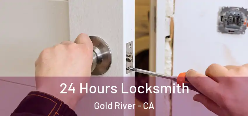  24 Hours Locksmith Gold River - CA