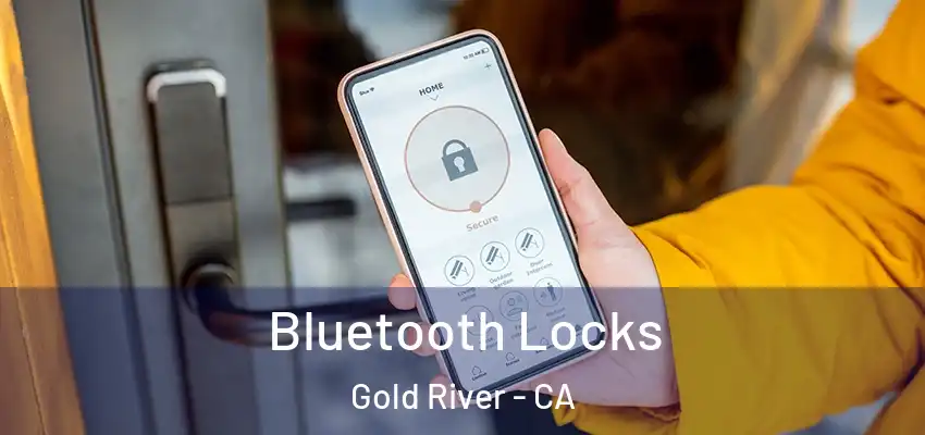  Bluetooth Locks Gold River - CA