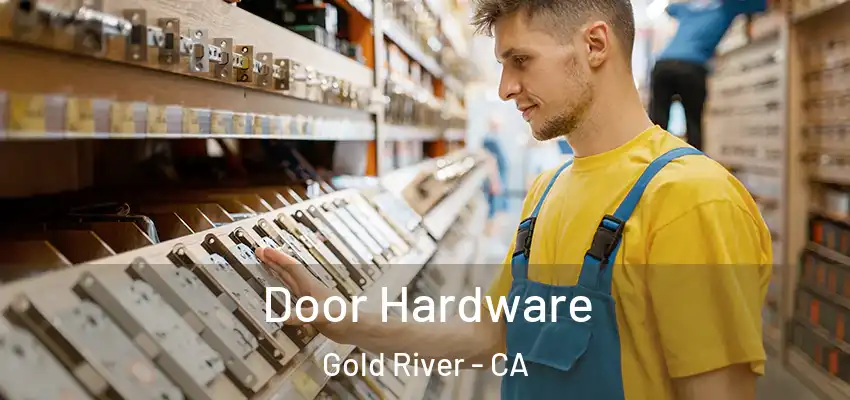  Door Hardware Gold River - CA