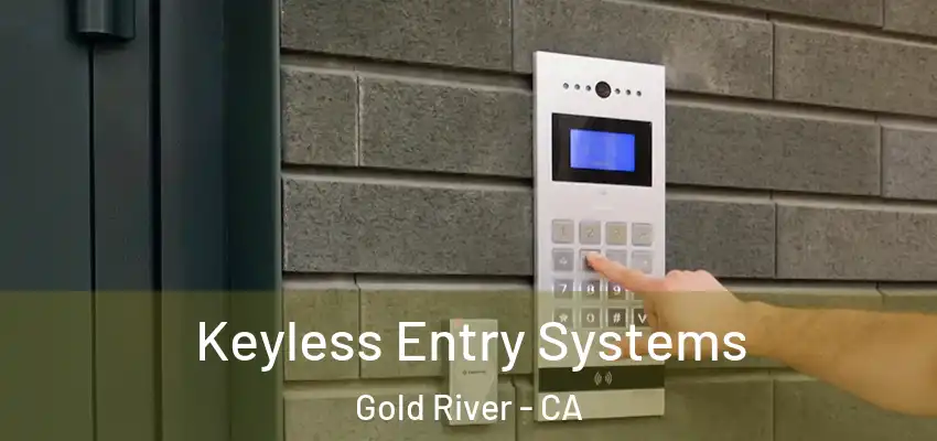  Keyless Entry Systems Gold River - CA