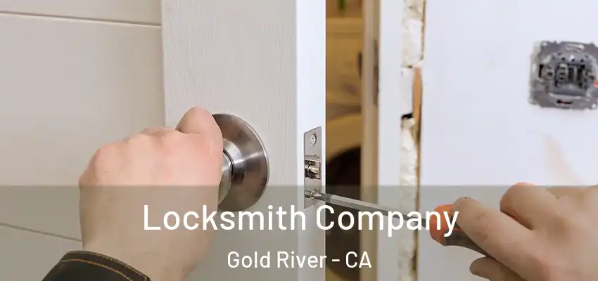  Locksmith Company Gold River - CA