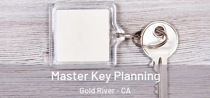  Master Key Planning Gold River - CA
