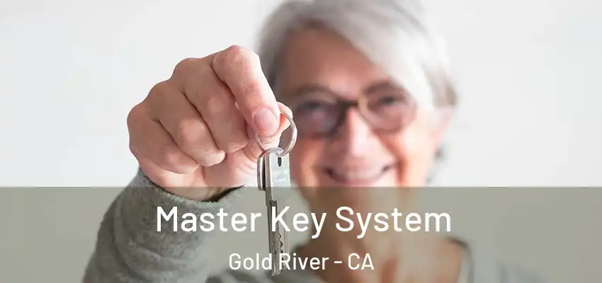  Master Key System Gold River - CA