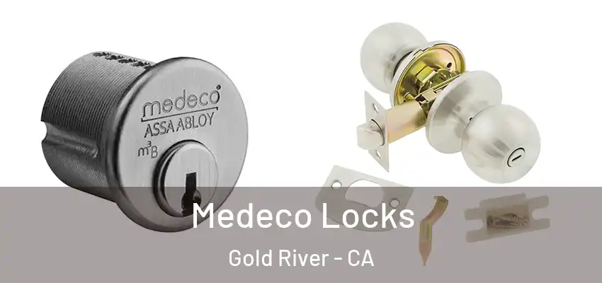  Medeco Locks Gold River - CA
