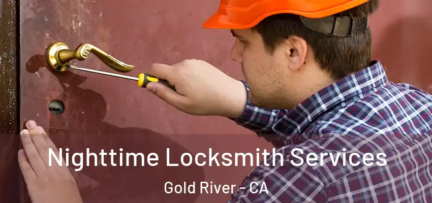  Nighttime Locksmith Services Gold River - CA