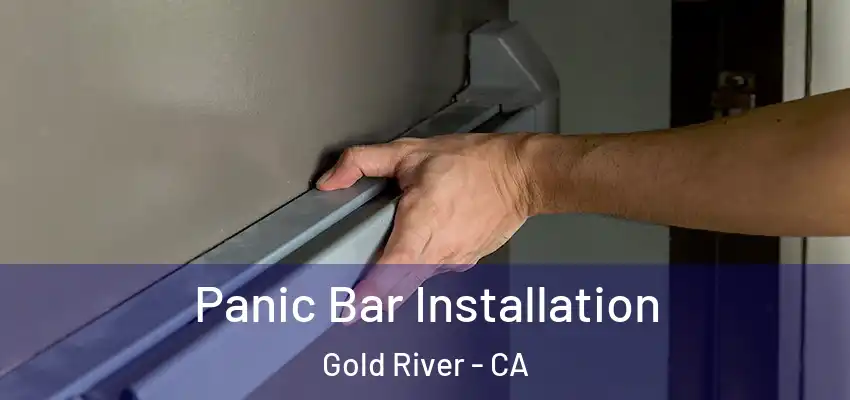  Panic Bar Installation Gold River - CA