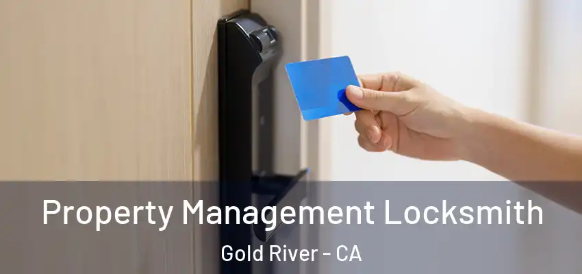  Property Management Locksmith Gold River - CA
