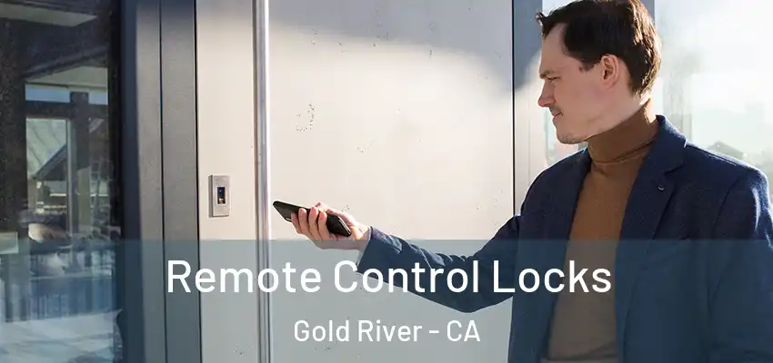  Remote Control Locks Gold River - CA