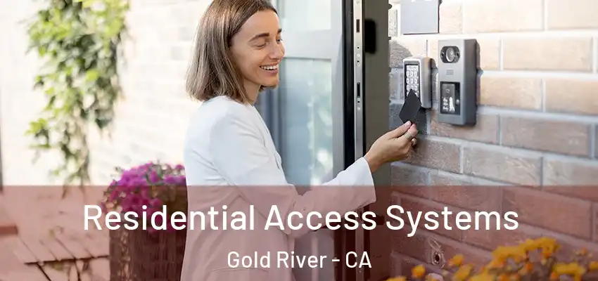  Residential Access Systems Gold River - CA