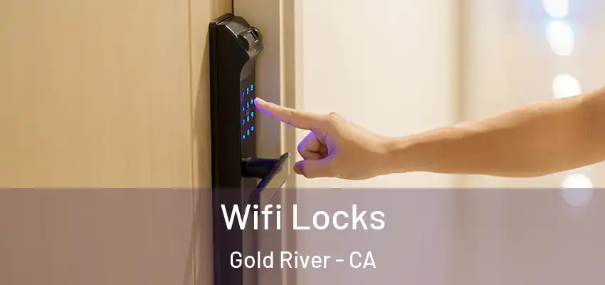  Wifi Locks Gold River - CA